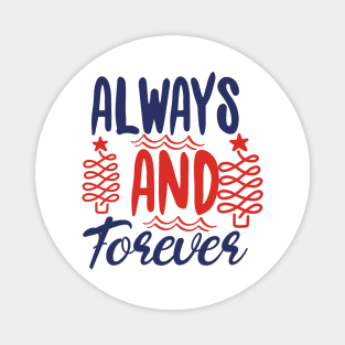 Always and forever Magnet